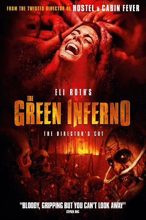 Download  The Green Inferno (2013) Directors Cut BluRay Dual Audio {Hindi-English} 480p [350MB] | 720p [1GB] | 1080p [2.1GB]