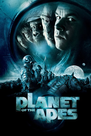 Download  Planet of the Apes (2001) Dual Audio {Hindi-English} BluRay 480p [400MB] | 720p [850MB] | 1080p [4.4GB]