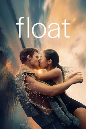 Download  Float (2023) WEB-DL Dual Audio {Hindi-English} 480p [340MB] | 720p [900MB] | 1080p [2.2GB]