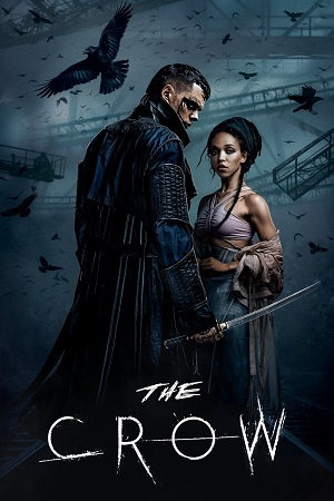 Download  The Crow (2024) BluRay Dual Audio {Hindi-English} 480p [480MB] | 720p [1.2GB] | 1080p [2.3GB]