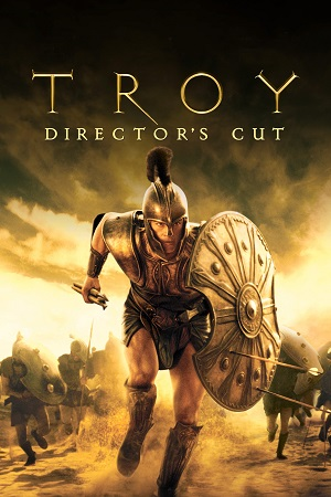 Download  Troy (2004) Directors Cut BluRay Dual Audio {Hindi-English} 480p [680MB] | 720p [1.9GB] | 1080p [4.1GB]