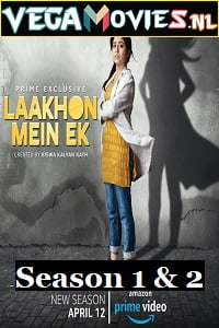  Laakhon Mein Ek (Season 1-2) Hindi Complete Amazon Prime WEB Series 480p [600MB] | 720p [2GB] HDRip