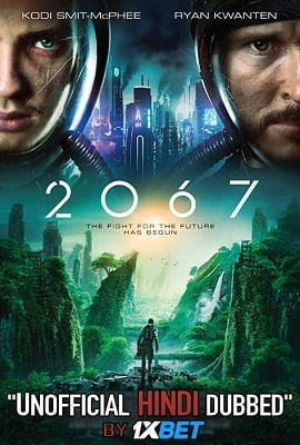  2067 (2020) Dual Audio {Hindi-English} 480p [400MB] | 720p [1GB]