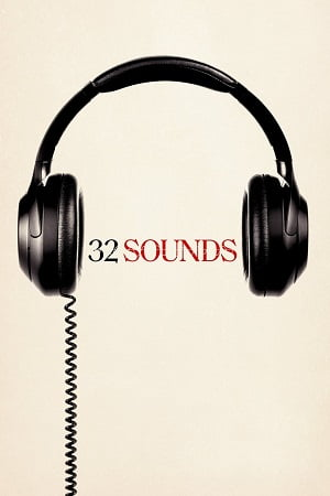 Download  32 Sounds (2022) {English with Subtitles} Full Movie WEB-DL 480p [300MB] | 720p [800MB] | 1080p [2.7GB]