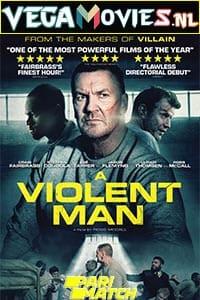  A Violent Man (2022) Hindi [Voice Over] Full Movie WeB-DL 720p [953MB]