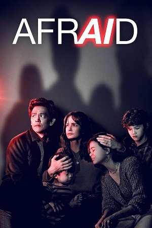 Download  Afraid (2024) Dual Audio {Hindi-English} BluRay 480p [380MB] | 720p [780MB] | 1080p [1.7GB]