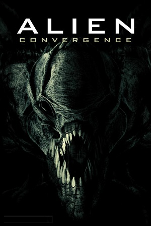  Alien Convergence (2017) Dual Audio {Hindi-English} 480p [300MB] | 720p [1.2GB]