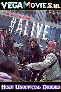 Download  #Alive (2020) Dual Audio {Hindi-English} WeB-DL 480p [400MB] | 720p [1GB] | 1080p [2GB]