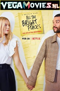 Download  All the Bright Places (2020) Full Movie {English With Subtitles} 480p [400MB] | 720p [850MB]