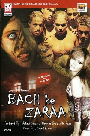  [18-] Bach ke Zara (2008) Hindi Full Movie 480p [300MB] | 720p [700MB]