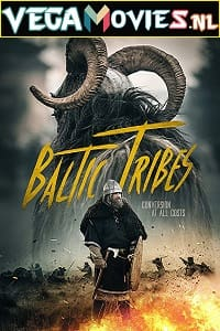 Download  Baltic Tribes (2018) Dual Audio {Hindi-English} 480p [350MB] | 720p [1GB] | 1080p [2GB]