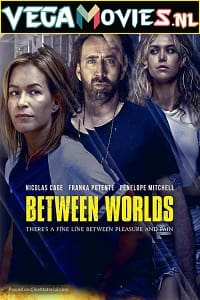 Download  Between Worlds (2018) Dual Audio [Hindi-English] WeB-DL 480p [330MB] | 720p [870MB] | 1080p [1.6GB]