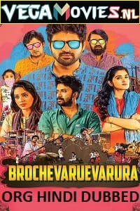  Brochevarevarura (2019) Hindi Dubbed Full Movie 480p [400MB] | 720p [850MB] | 1080p [1.5GB]