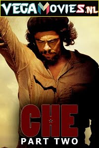  Che: Part Two (2008) Full Movie {Spanish With English Subtitles} 480p [600MB] | 720p [1.2GB]