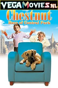  Chestnut: Hero of Central Park (2004) Dual Audio {Hindi-English} 480p [300MB] | 720p [700MB]