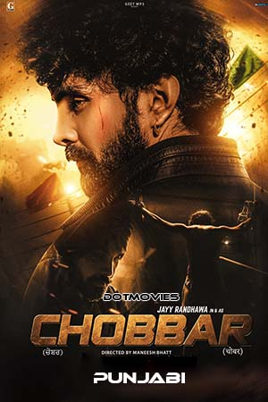  Chobbar (2022) Punjabi Full Movie WEB-DL 480p [350MB] | 720p [900MB] | 1080p [2GB]