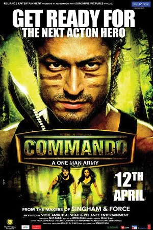  Commando (2013) Hindi Full Movie 480p [270MB] | 720p [900MB] | 1080p [3GB]