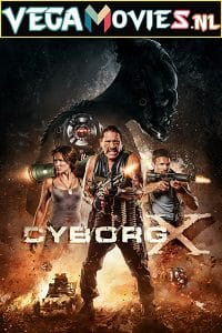 Download  Cyborg X (2016) Dual Audio [Hindi-English] BluRay 480p [330MB] | 720p [900MB]