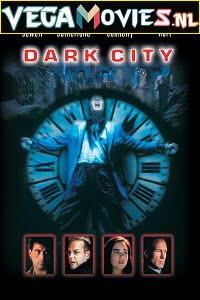  Dark City (1998) Dual Audio {Hindi-English} 480p [300MB] | 720p [800MB]