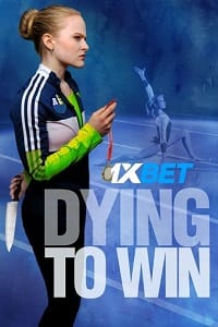  Dying to Win (2022) Hindi [Voice Over] Full Movie WEB-DL 720p [1GB]