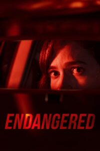  Endangered (2020) Dual Audio [Hindi - English] WeB-DL 480p [300MB] | 720p [800MB] | 1080p [1.8GB]