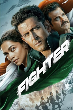 Download  Fighter (2024) Hindi Full Movie NF WEB-DL DD5.1 480p [400MB] | 720p [1.5GB] | 1080p [3GB] | [60FPS]