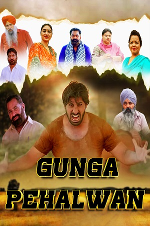 Download  Gunga Pehalwan (2022) Punjabi Full Movie 480p [300MB] | 720p [950MB] | 1080p [2.7GB]