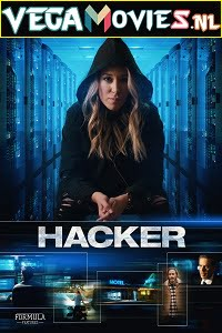  Hacker (2018) Dual Audio {Hindi-English} WEB-DL 480p [300MB] | 720p [1GB]