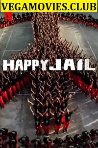 Download  Netflix Happy Jail (Season 1) Hindi Dubbed Complete 720p [200MB] WeB-DL