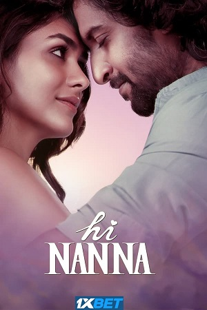  Hi Nanna (2023) Hindi (HD-CAMRip) Full Movie 480p [600MB] | 720p [1.5GB] | 1080p [3.5GB]