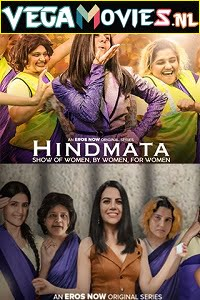 Download  Hindmata (2021) Season 1 Hindi Complete ErosNow WEB Series 480p | 720p HDRip