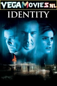  Identity (2003) Dual Audio {Hindi-English} 480p [300MB] | 720p [950MB] | 1080p [2GB]