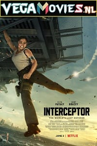  Interceptor – Netflix Original (2022) Dual Audio {Hindi-English} 480p [300MB] | 720p [900MB] | 1080p [2GB]