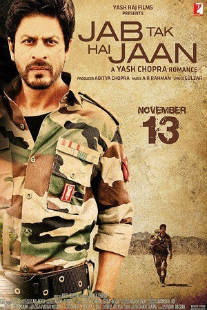  Jab Tak Hai Jaan (2012) Hindi Full Movie 480p [500MB] | 720p [1.5GB] | 1080p [2.3GB]