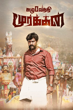 Download  Kazhuvethi Moorkkan (2023) Dual Audio [Hindi ORG. - Tamil] WEB-DL 480p [550MB] | 720p [1.3GB] | 1080p [2.9GB]