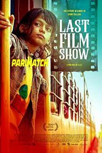  Last Film Show (2022) Bengali [Voice Over] Full Movie WEB-DL 720p [1GB]