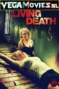  Living Death (2006) Dual Audio {Hindi-English} 480p [300MB] | 720p [950MB]