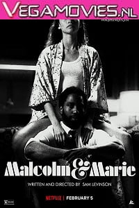 Download  Malcolm and Marie (2021) Netflix HDRip English 720p [600MB] HEVC HDRip