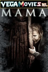  Mama (2013) Dual Audio {Hindi-English} 480p [300MB] | 720p [800MB] | 1080p [2GB]