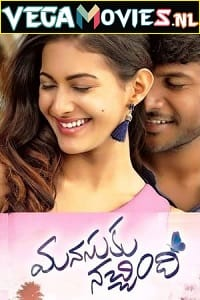  Manasuku Nachindhi (2018) Dual Audio {Hindi-Telugu} 480p [500MB] | 720p [1.2GB] | 1080p [2.6GB]