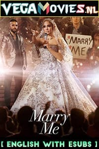  Marry Me (2022) {English With ESubs} Full Movie WEB-DL 480p [450MB] | 720p [950MB] | 1080p [1.7GB]