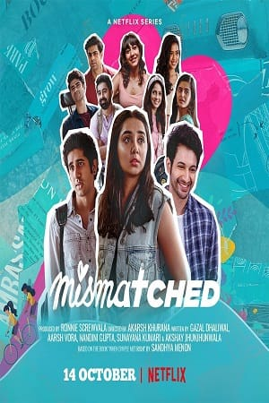  Mismatched (Season 1) Hindi Complete Netflix WEB Series 480p | 720p | 1080p HDRip