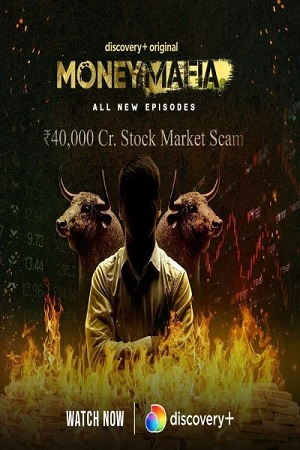  Money Mafia (Season 1 – 3) Hindi Complete Discovery- Original WEB Series 480p | 720p HDRip