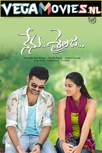  Nenu Sailaja (2016) UNCUT HDRip Dual Audio {Hindi-Telugu} 480p [450MB] | 720p [1.2GB] | 1080p [2.3GB]