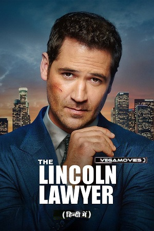 Download  The Lincoln Lawyer – Netflix Original (Season 2 – 3) Complete Dual Audio {Hindi-English} 720p | 1080p WEB-DL