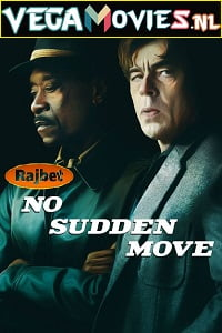  No Sudden Move (2021) Hindi HQ Dubbed WeB-DL 480p [500MB] | 720p [800MB] | 1080p [1.7GB]