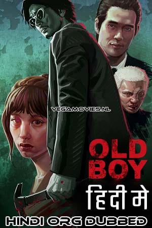  Oldboy (2003) Dual Audio [Hindi - Korean] WeB-DL 480p [350MB] | 720p [850MB] | 1080p [2GB]