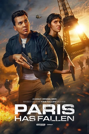 Download  Paris Has Fallen (2024) Season 1 [S01E02 Added] Dual Audio {Hindi-English} Series 480p | 720p | 1080p WEB-DL