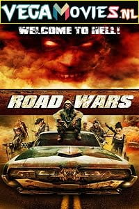 Download  Road Wars (2015) Dual Audio {Hindi-English} 480p [300MB] | 720p [900MB] | 1080p [1.7GB]