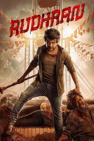 Download  Rudhran (2023) WEB-DL ORG. [Hindi DD5.1] Full Movie 480p [400MB] | 720p [1.2GB] | 1080p [2.4GB] | 2160p [4.2GB]